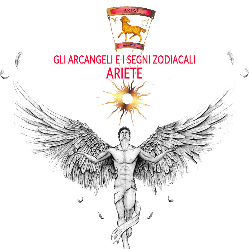 Gli Arcangeli e i segni zodiacali Ariete