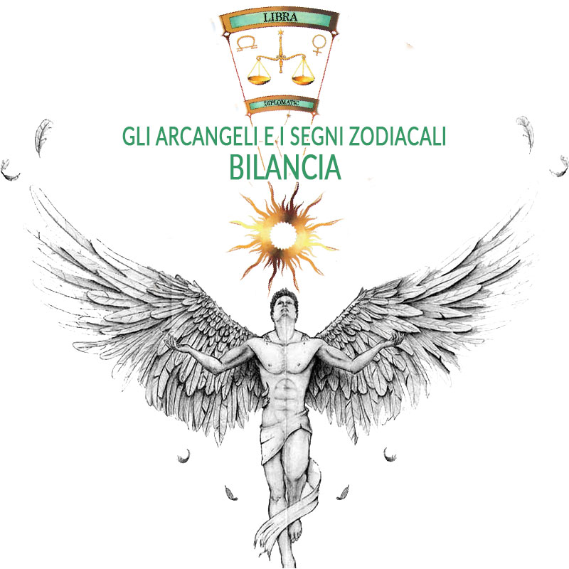 Gli Arcangeli e i segni zodiacali bilancia