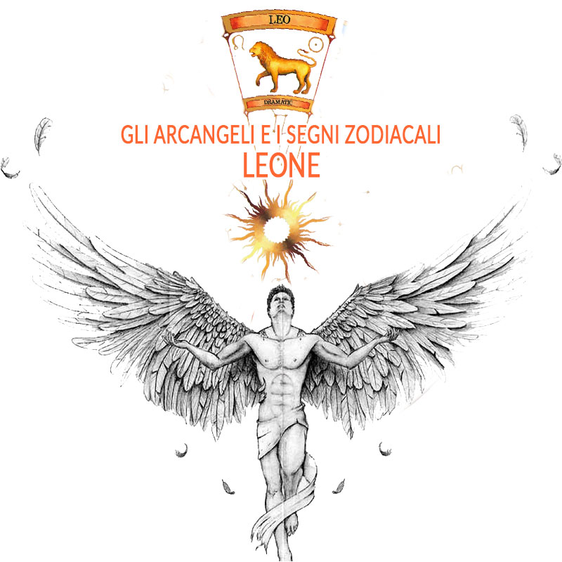 Gli Arcangeli e i segni zodiacali: Leone